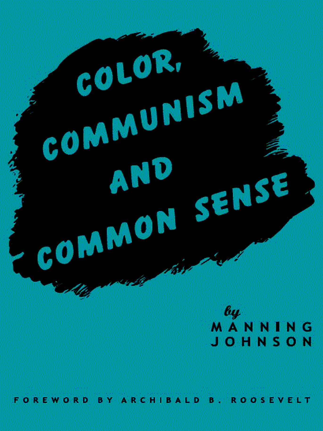 Color, Communism and Common Sense