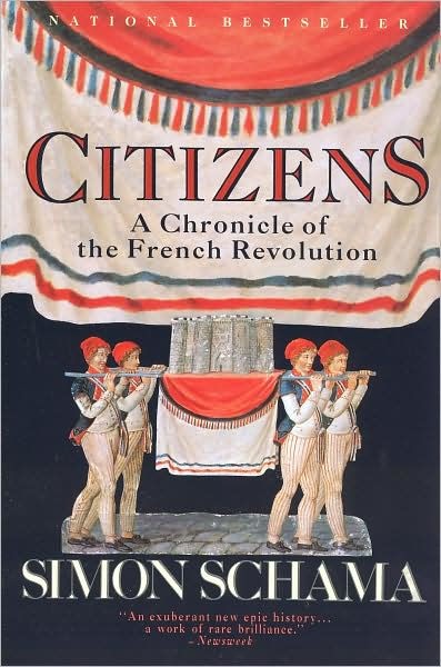 Citizens: A Chronicle of the French Revolution
